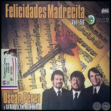 FELICIDADES MADRECITA - Volumen 56 - OSCAR PÉREZ con LA ALEGRE FÓRMULA NUEVA